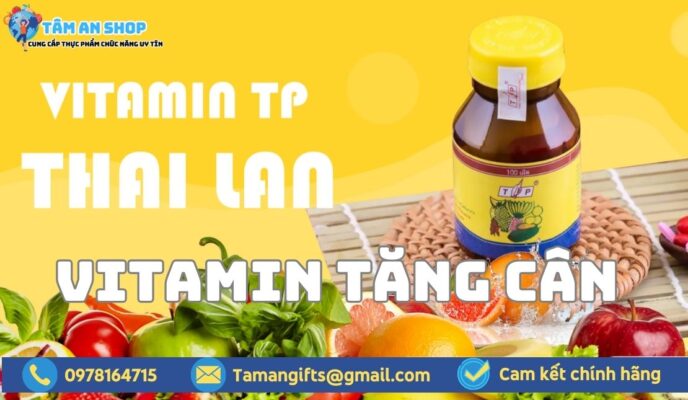 Vitamin tăng cân Thái Lan 100 viên