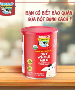 Bảo quản sữa Horizon Organic Dry Whole Milk sau khi mở hộp