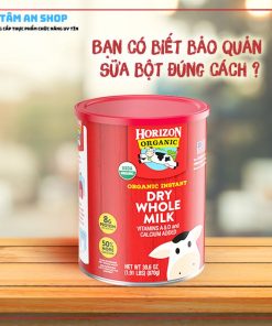 Bảo quản Sữa Horizon đúng cách