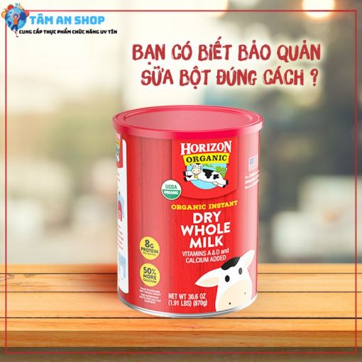 Bảo quản Sữa Horizon đúng cách