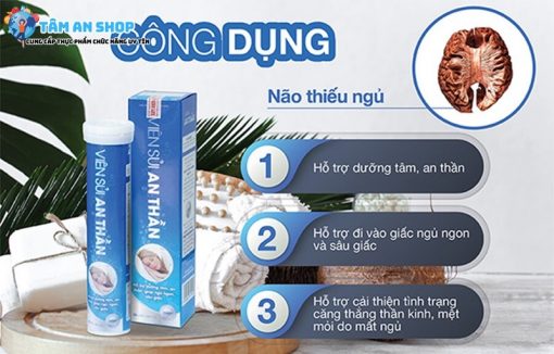 Công dụng của Viên sủi An Thần