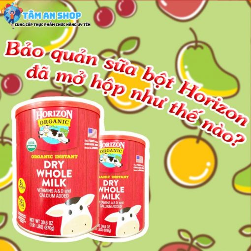 Nên bảo quản Sữa Horizon ở đâu