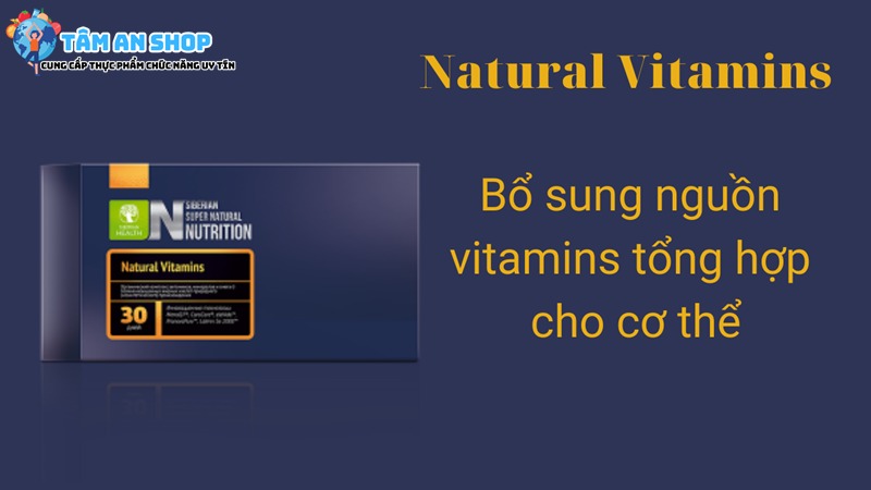 Super Natural Nutrition Vitamin Siberian giá tốt tại Tâm An Shop